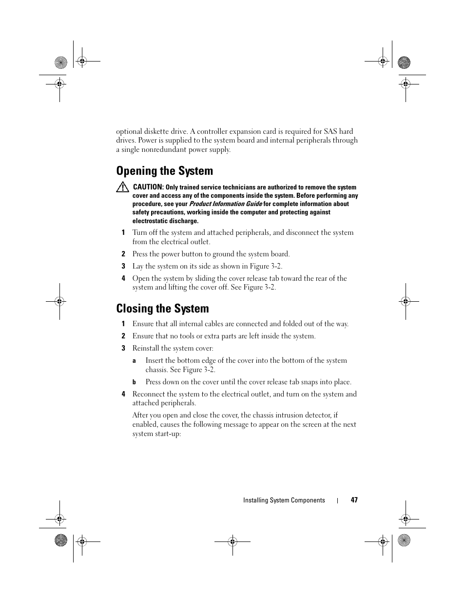Opening the system, Closing the system | Dell PowerEdge T105 User Manual | Page 47 / 190