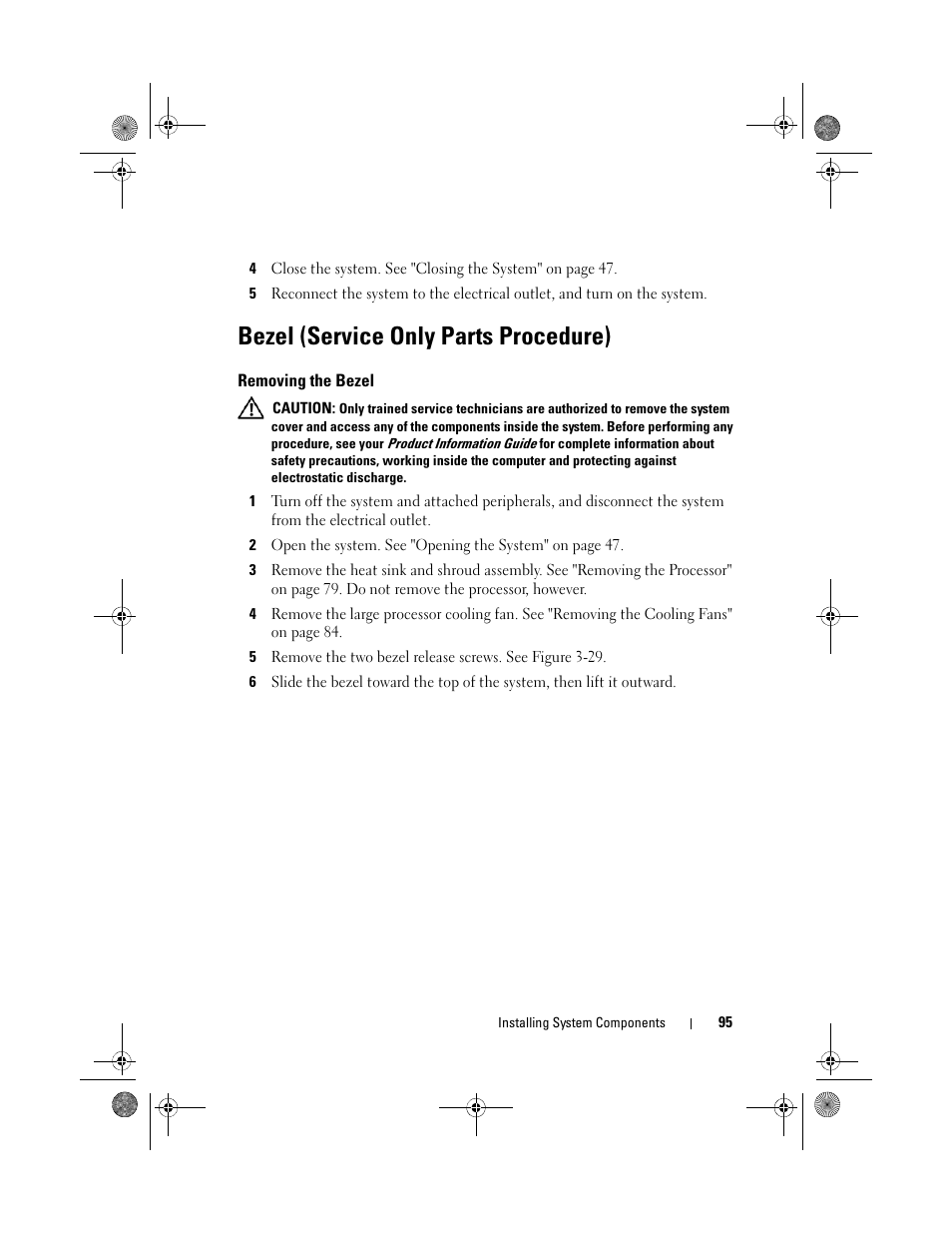 Bezel (service only parts procedure), Removing the bezel | Dell PowerEdge T105 User Manual | Page 95 / 190