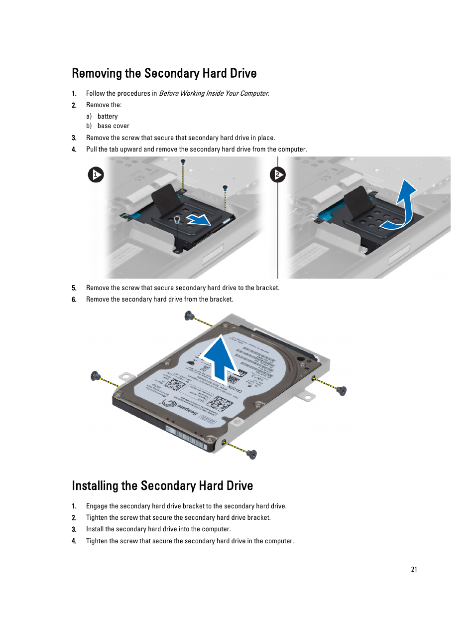 Removing the secondary hard drive, Installing the secondary hard drive | Dell Precision M6800 (Late 2013) User Manual | Page 21 / 83