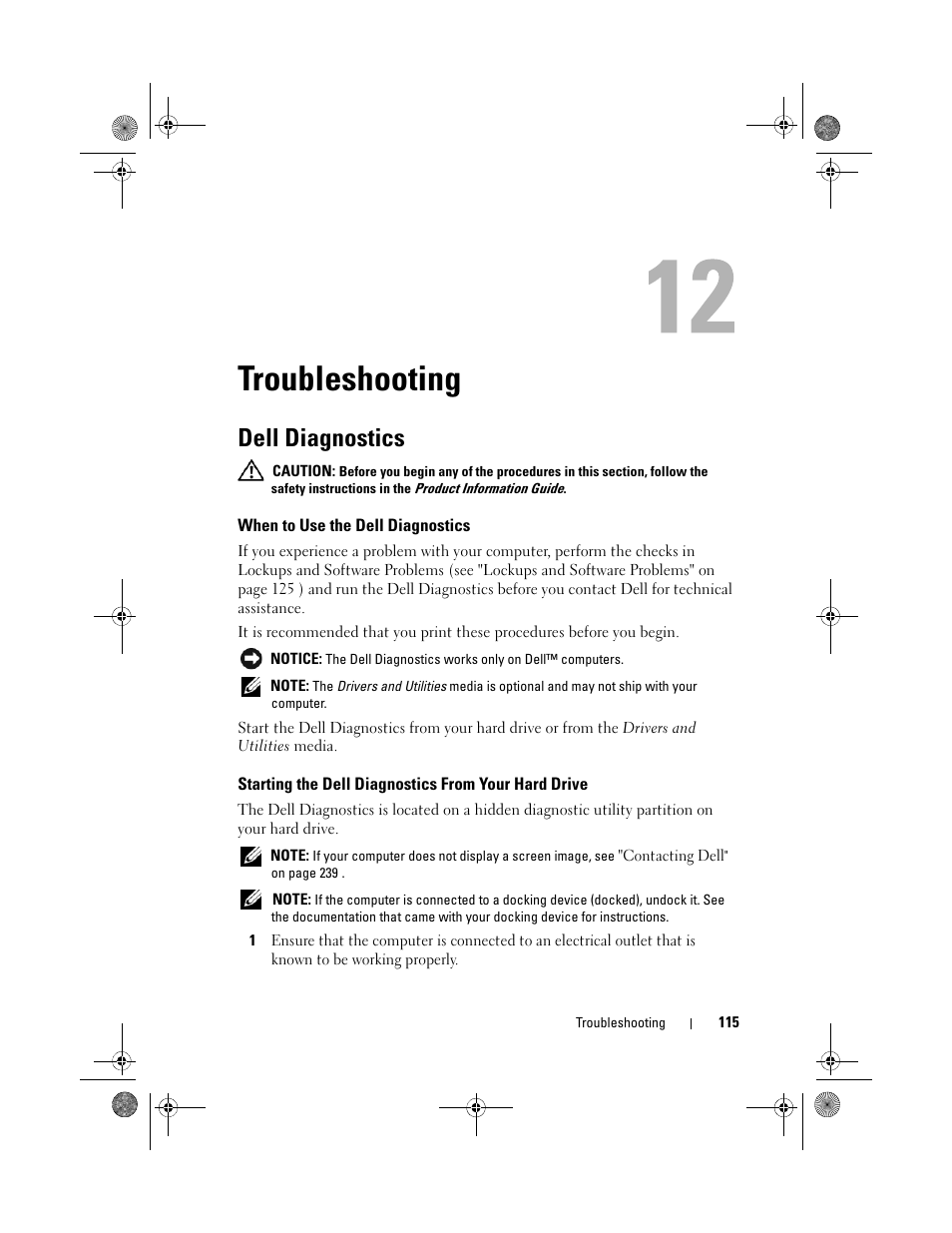 Troubleshooting, Dell diagnostics, When to use the dell diagnostics | Starting the dell diagnostics from your hard drive | Dell Precision M6300 (Late 2007) User Manual | Page 115 / 268