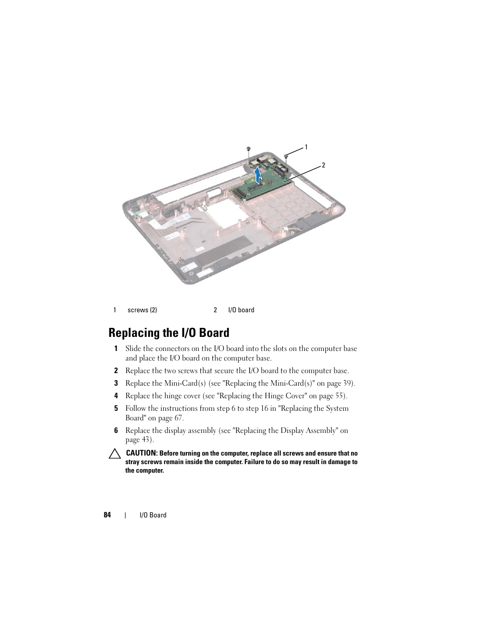 Replacing the i/o board | Dell Inspiron 15R (N5110, Early 2011) User Manual | Page 84 / 90