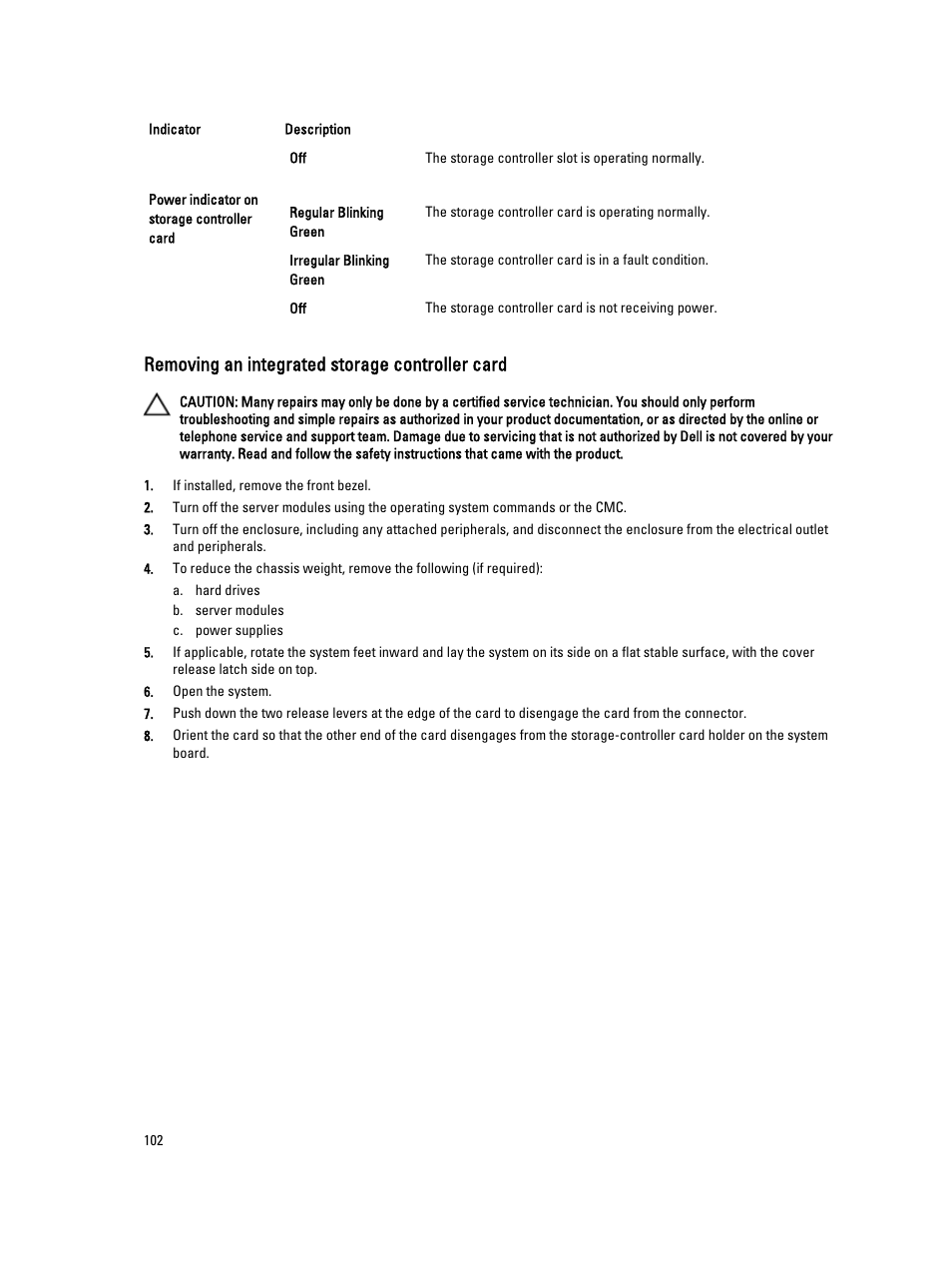 Removing an integrated storage controller card | Dell PowerEdge VRTX User Manual | Page 102 / 150