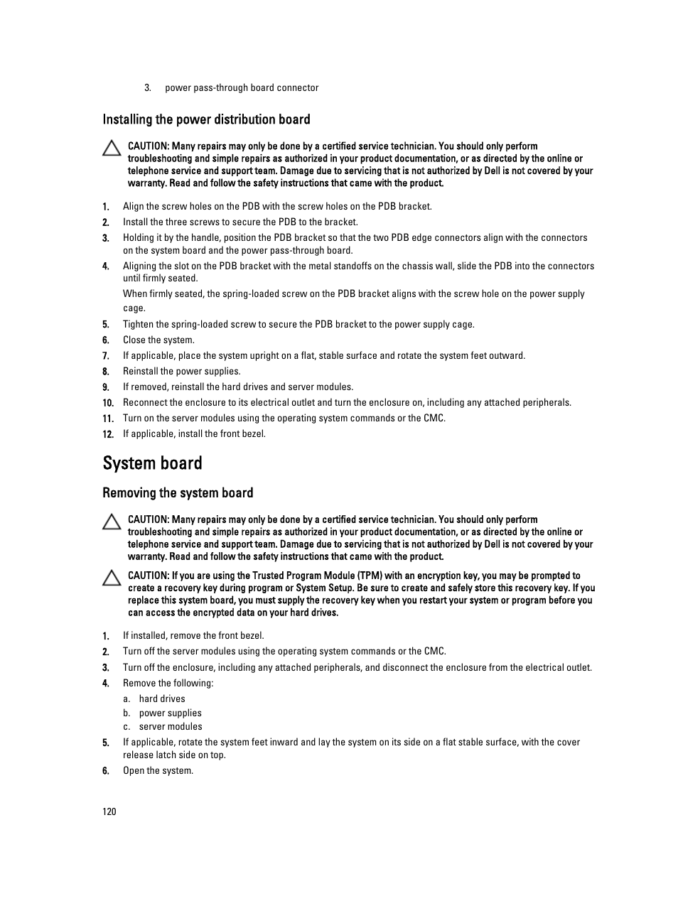 Installing the power distribution board, System board, Removing the system board | Dell PowerEdge VRTX User Manual | Page 120 / 150