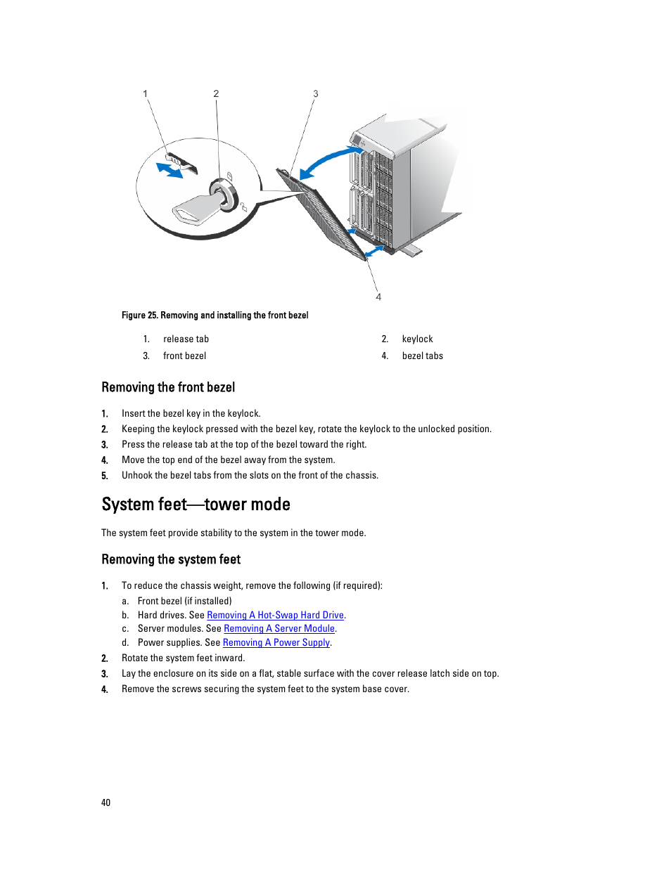 Removing the front bezel, System feet—tower mode, Removing the system feet | Dell PowerEdge VRTX User Manual | Page 40 / 150