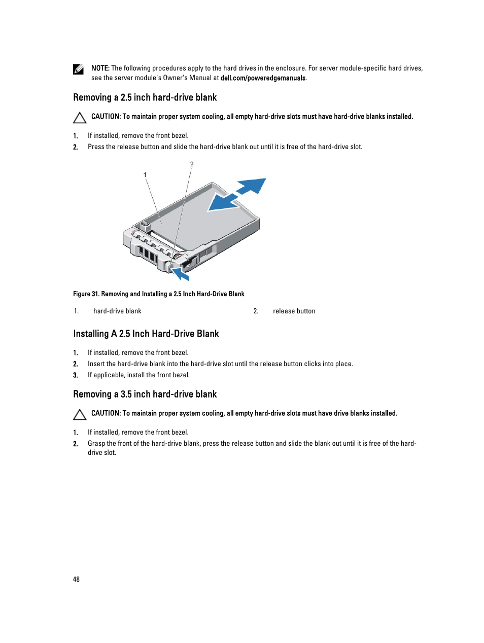 Removing a 2.5 inch hard-drive blank, Installing a 2.5 inch hard-drive blank, Removing a 3.5 inch hard-drive blank | Dell PowerEdge VRTX User Manual | Page 48 / 150