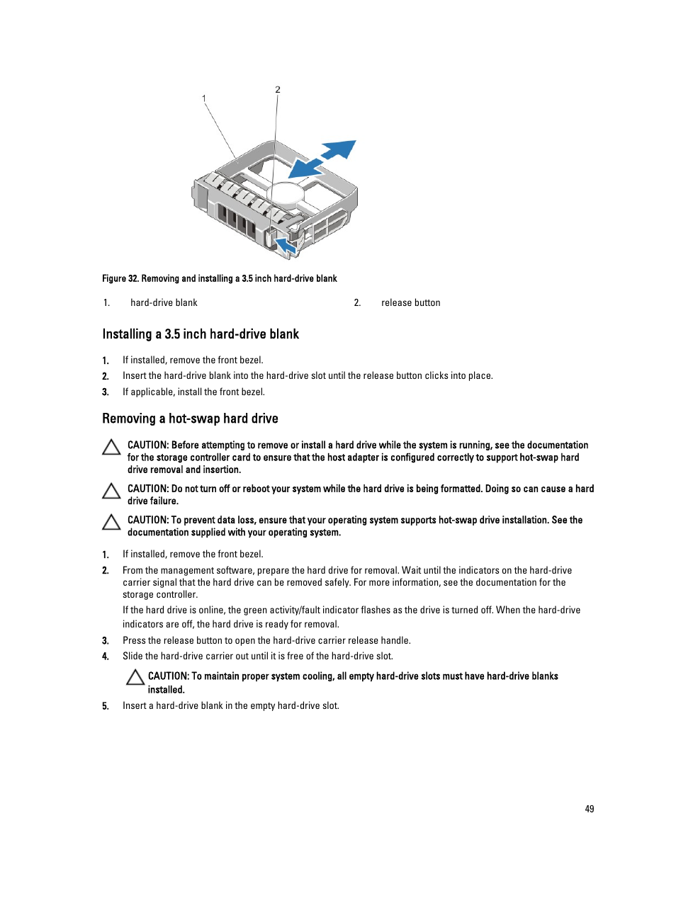 Installing a 3.5 inch hard-drive blank, Removing a hot-swap hard drive, Hard drives. see | Dell PowerEdge VRTX User Manual | Page 49 / 150