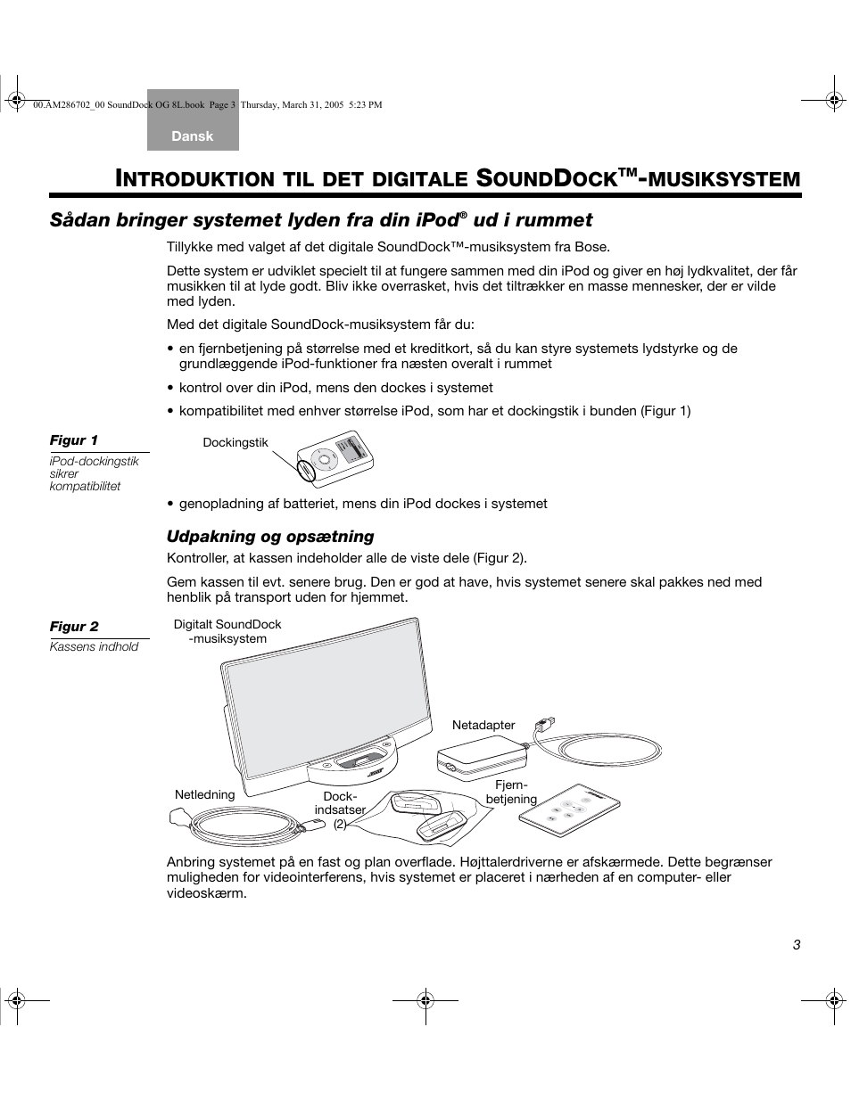 Ntroduktion til det digitale, Ound, Musiksystem | Sådan bringer systemet lyden fra din ipod, Ud i rummet | Bose SoundDock User Manual | Page 13 / 72
