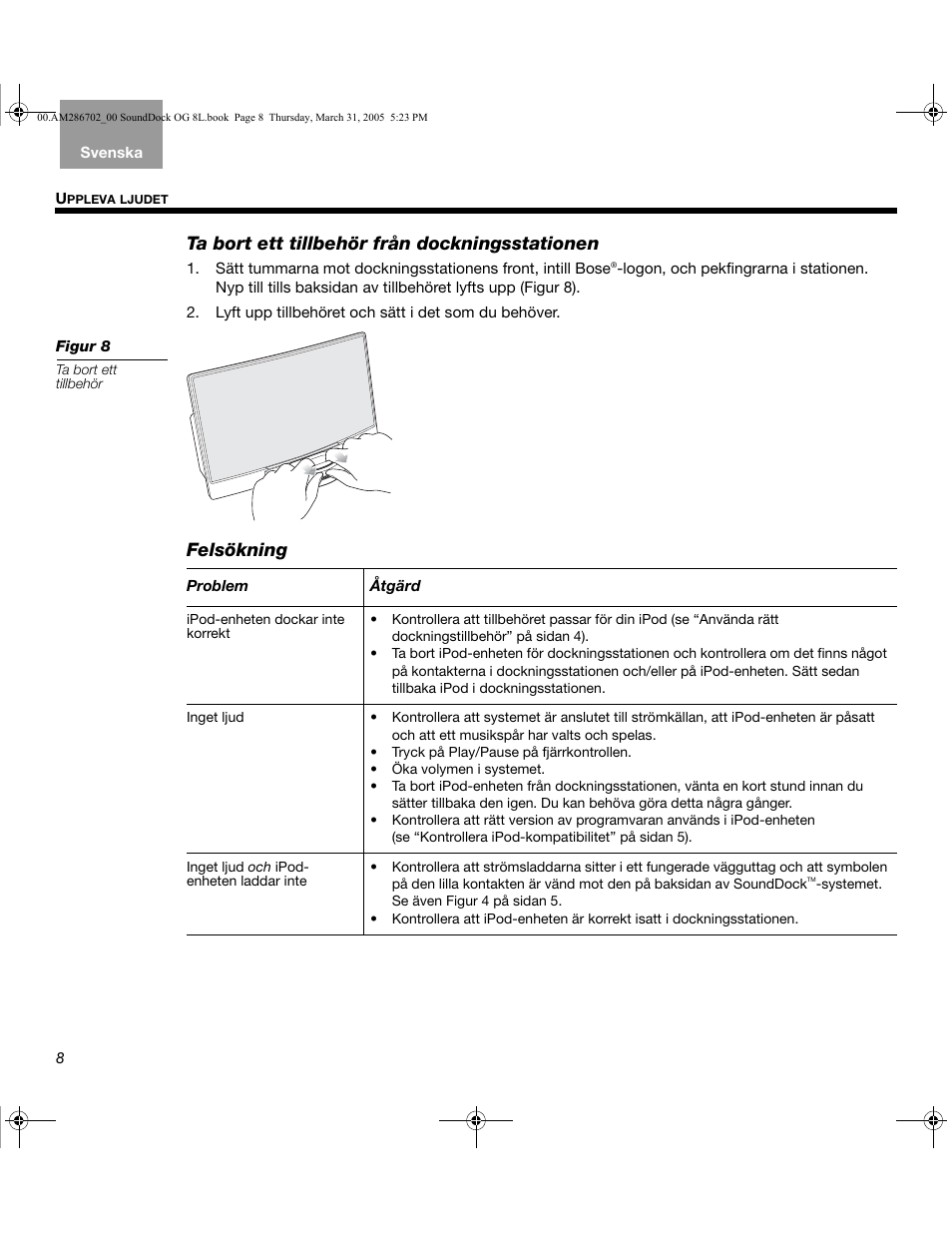 Ta bort ett tillbehör från dockningsstationen, Felsökning | Bose SoundDock User Manual | Page 68 / 72