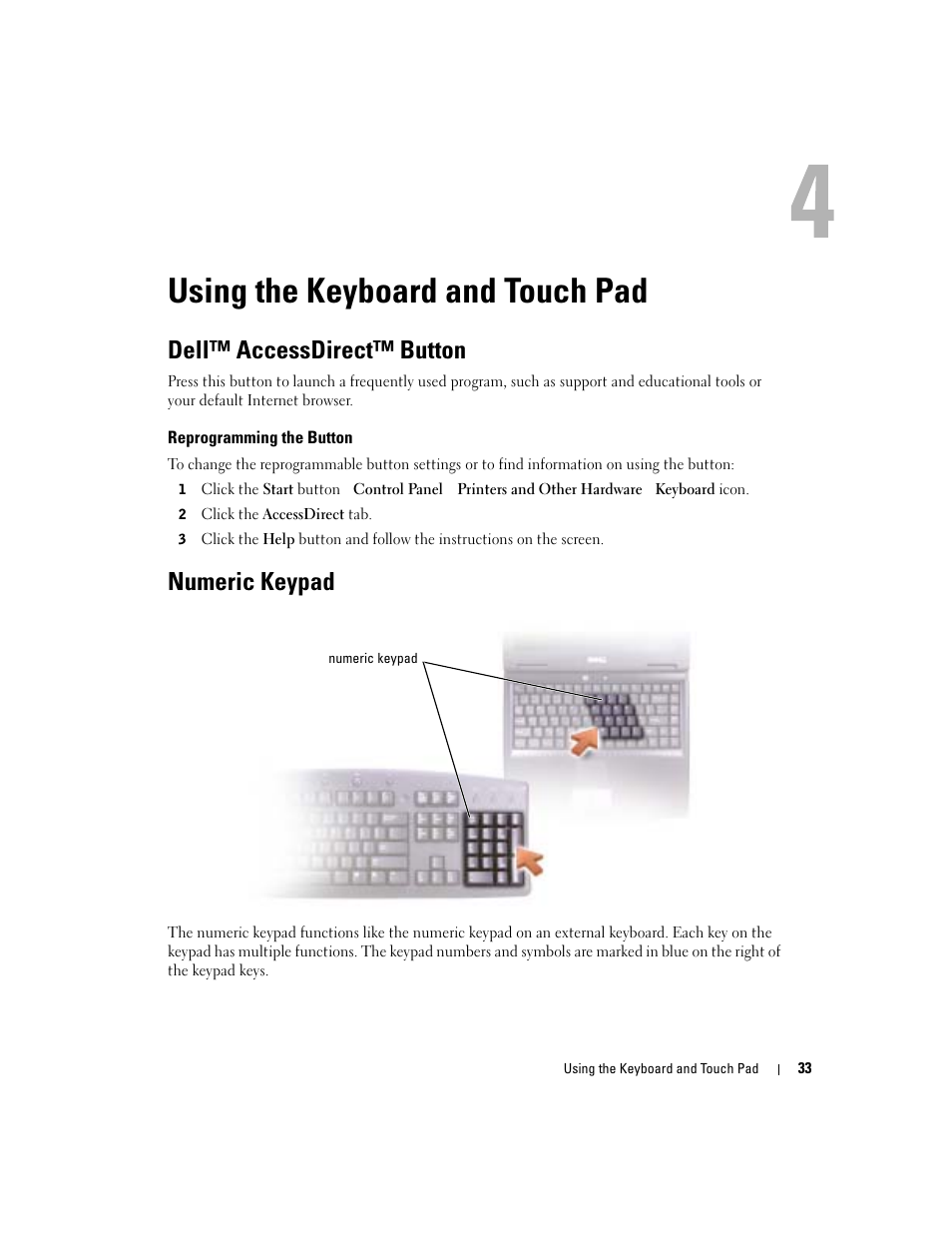 Using the keyboard and touch pad, Dell™ accessdirect™ button, Reprogramming the button | Numeric keypad | Dell Inspiron 1150 User Manual | Page 33 / 112