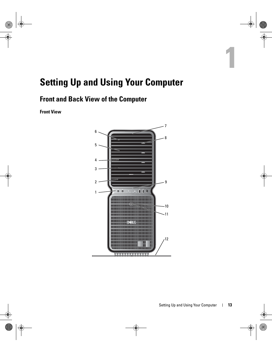 Setting up and using your computer, Front and back view of the computer, Front view | Dell XPS 700 Jet Black User Manual | Page 11 / 174