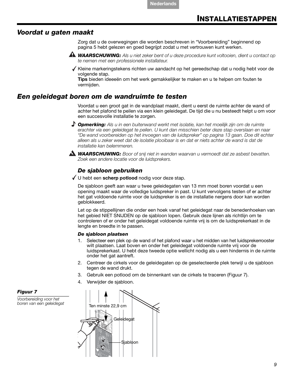 Nstallatiestappen, Voordat u gaten maakt, Een geleidegat boren om de wandruimte te testen | De sjabloon gebruiken | Bose VIRTUALLY INVISIBLE 191 User Manual | Page 121 / 144