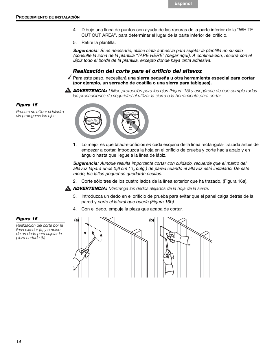 Realización del corte para el orificio del altavoz | Bose VIRTUALLY INVISIBLE 191 User Manual | Page 70 / 144