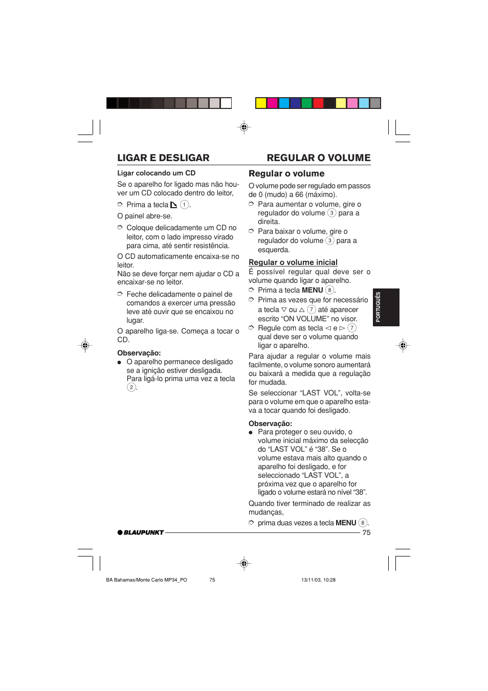 Regular o volume ligar e desligar | Blaupunkt Bahamas MP34 User Manual | Page 75 / 98
