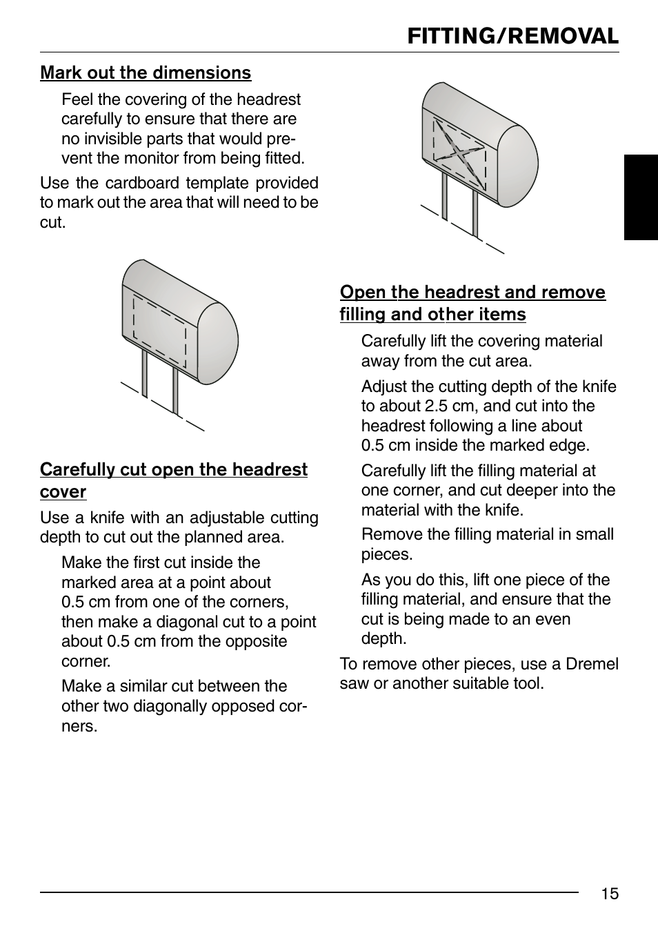 Fitting/removal, Mark out the dimensions, Carefully cut open the headrest cover | Blaupunkt 7" IVMS-7001 User Manual | Page 5 / 11