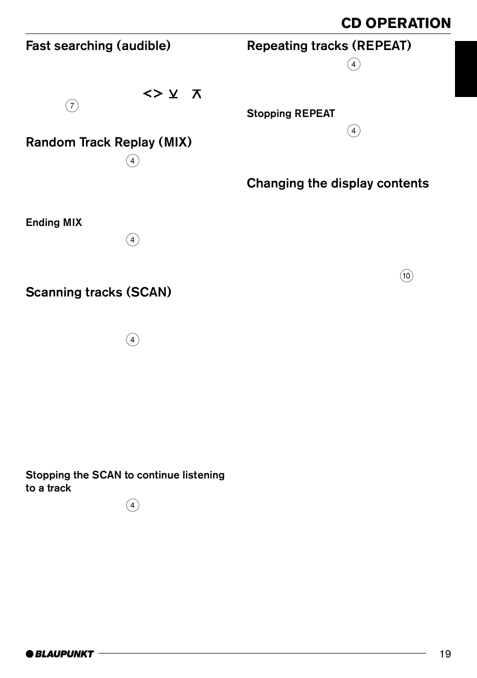 Cd operation, Fast searching (audible), Random track replay (mix) | Scanning tracks (scan), Repeating tracks (repeat), Changing the display contents | Blaupunkt MP71 User Manual | Page 19 / 31