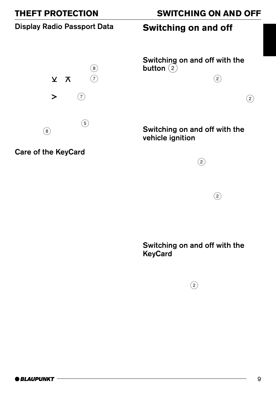 Switching on and off, Switching on and off theft protection, Display radio passport data | Care of the keycard, Switching on and off with the button 2, Switching on and off with the vehicle ignition, Switching on and off with the keycard | Blaupunkt MP71 User Manual | Page 9 / 31