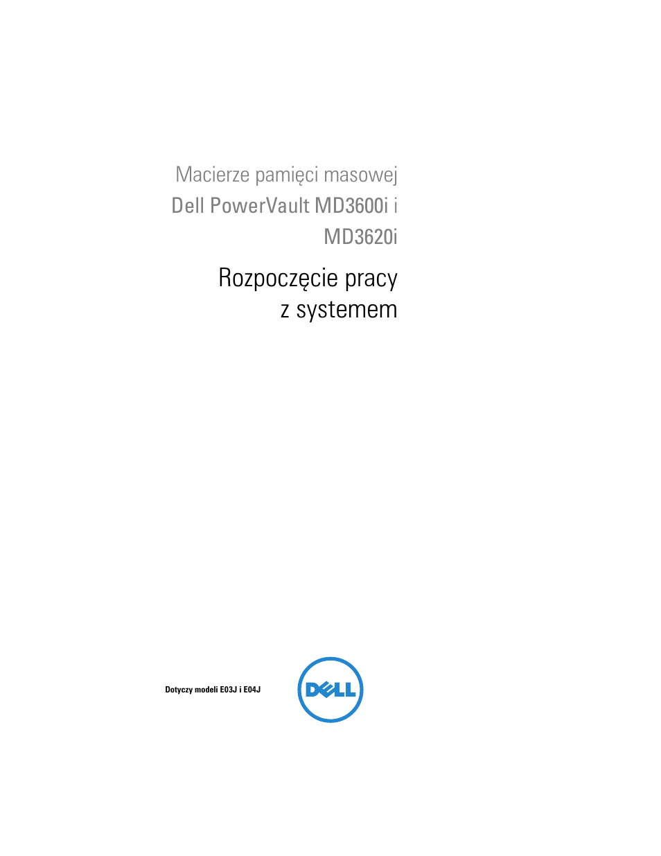 Rozpoczęcie pracy z systemem | Dell POWERVAULT MD3620I User Manual | Page 111 / 222