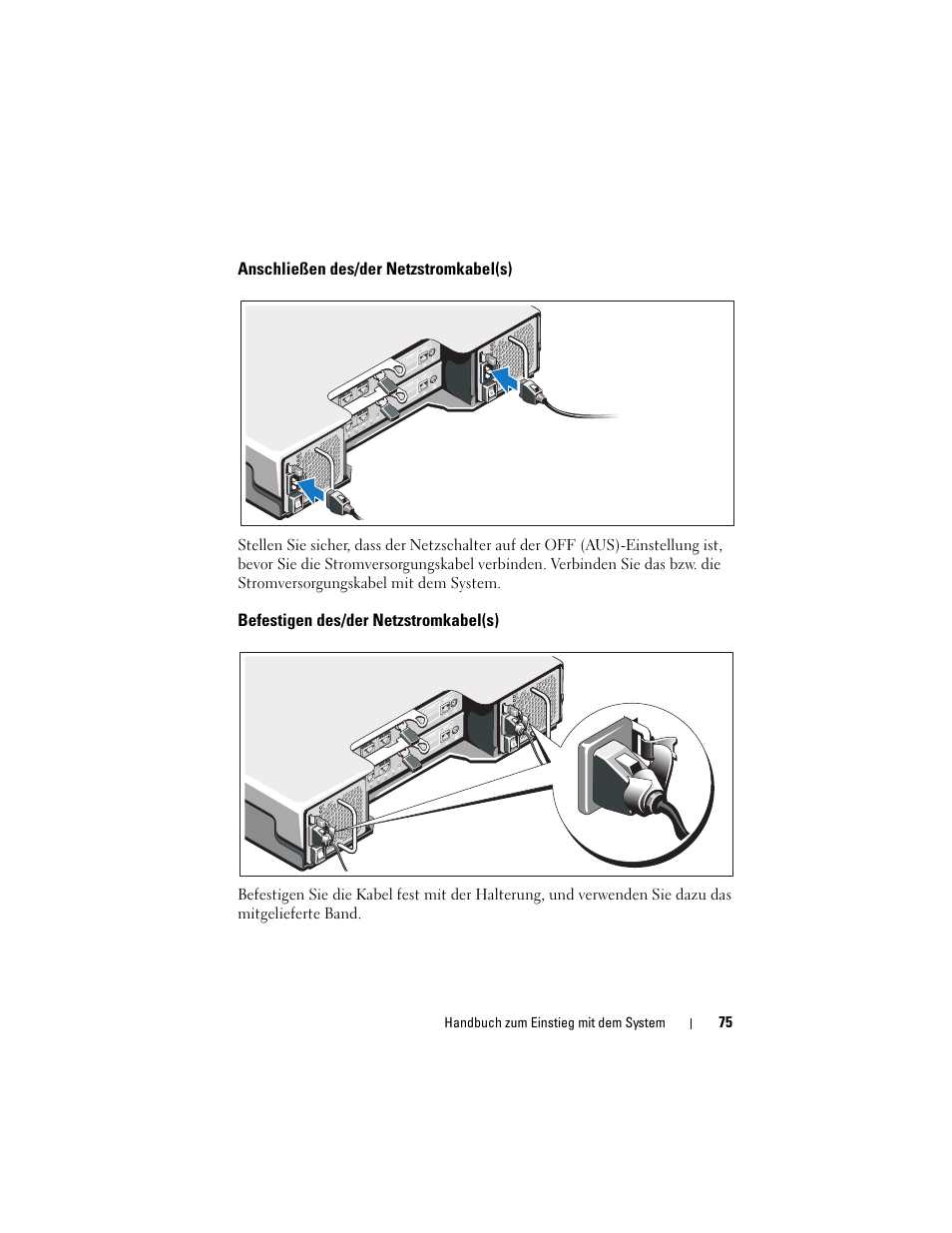 Anschließen des/der netzstromkabel(s), Befestigen des/der netzstromkabel(s) | Dell POWERVAULT MD3620I User Manual | Page 77 / 222