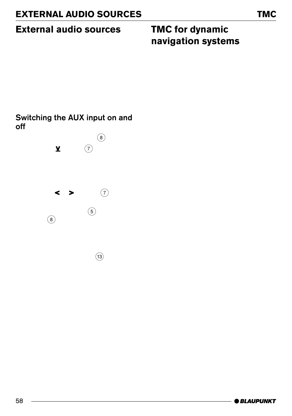 External audio sources, Tmc for dynamic navigation systems, Tmc external audio sources | Switching the aux input on and off | Blaupunkt Phoenix CD70 User Manual | Page 30 / 31