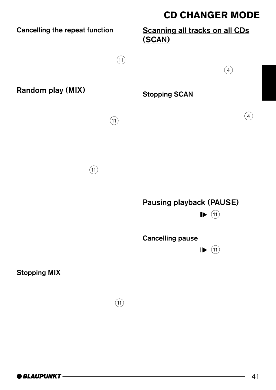 Cd changer mode, Random play (mix), Scanning all tracks on all cds (scan) | Pausing playback (pause) | Blaupunkt Alicante CD31 User Manual | Page 19 / 23