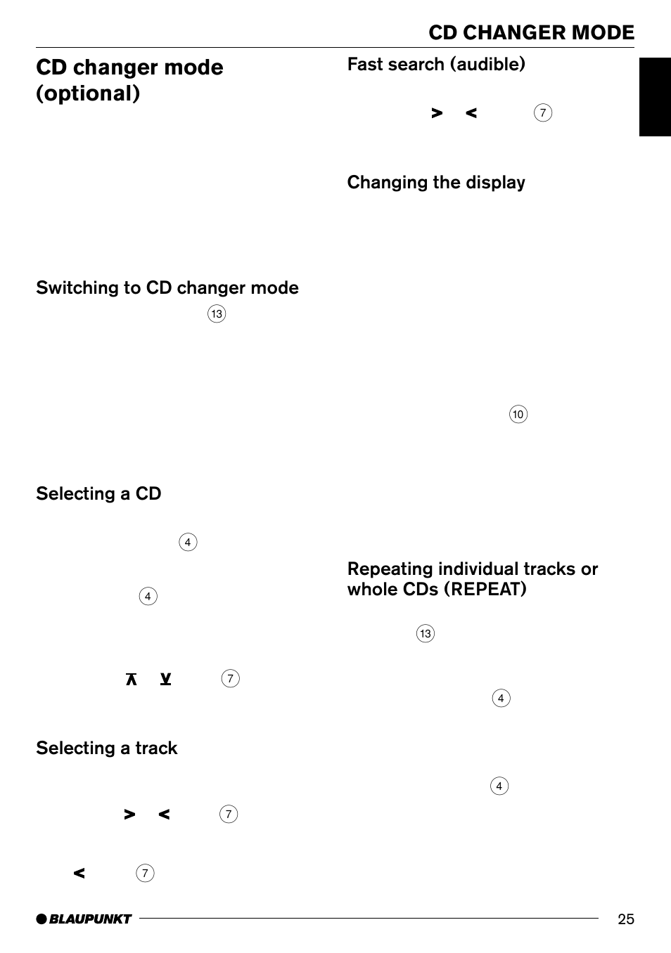 Cd changer mode (optional), Cd changer mode, Switching to cd changer mode | Selecting a cd, Selecting a track, Fast search (audible), Changing the display, Repeating individual tracks or whole cds (repeat) | Blaupunkt SAN FRANCISCO CD70 User Manual | Page 25 / 38