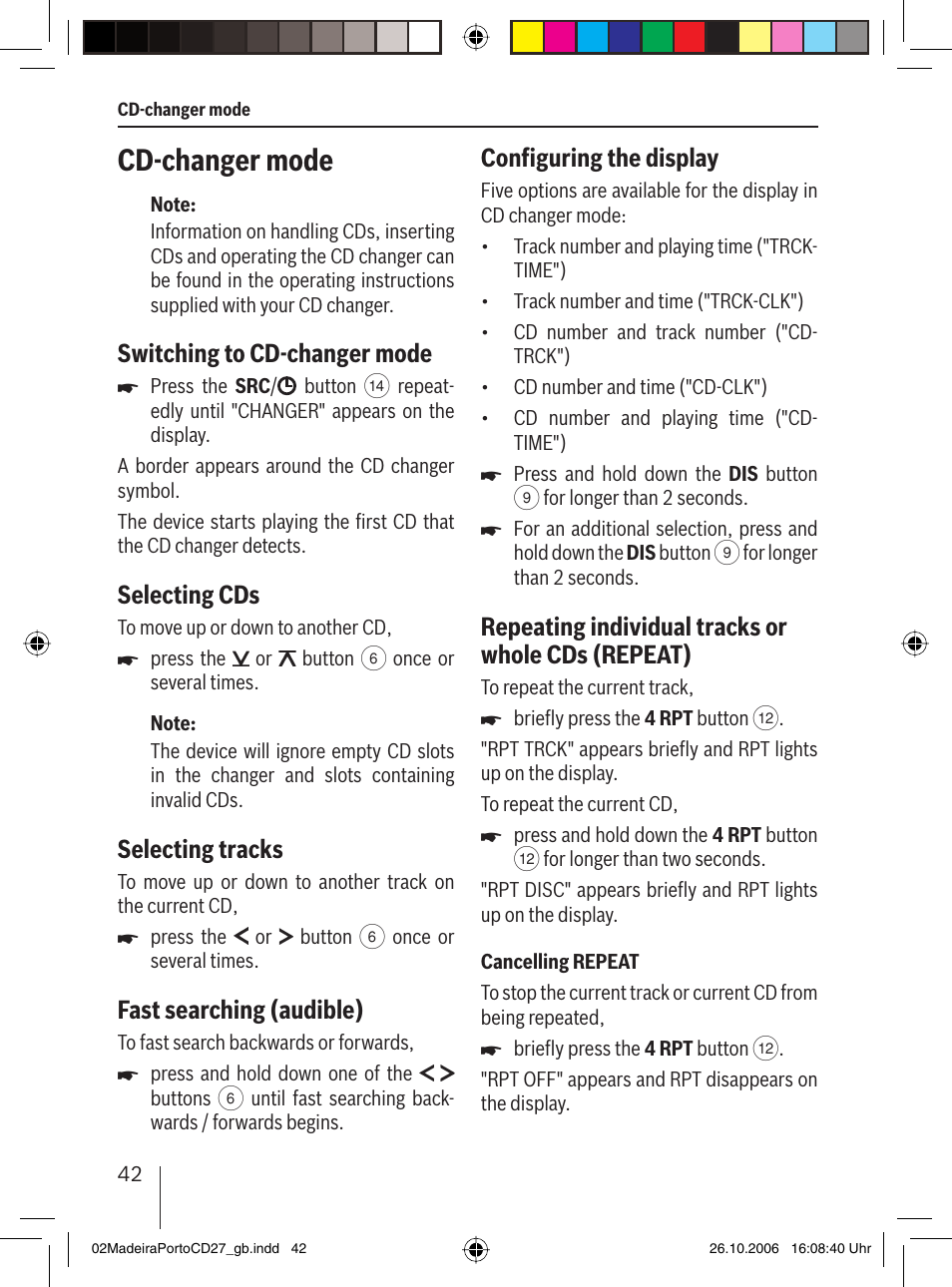 Cd-changer mode, Switching to cd-changer mode, Selecting cds | Selecting tracks, Fast searching (audible), Conﬁ guring the display, Repeating individual tracks or whole cds (repeat) | Blaupunkt 7 647 482 310 User Manual | Page 19 / 26