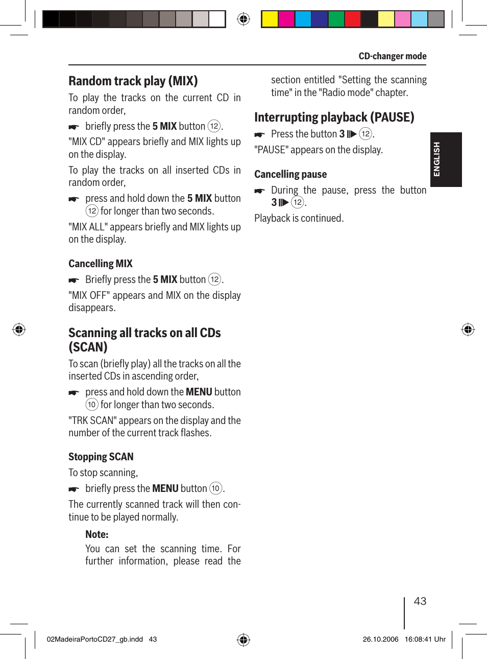 Random track play (mix), Scanning all tracks on all cds (scan), Interrupting playback (pause) | Blaupunkt 7 647 482 310 User Manual | Page 20 / 26