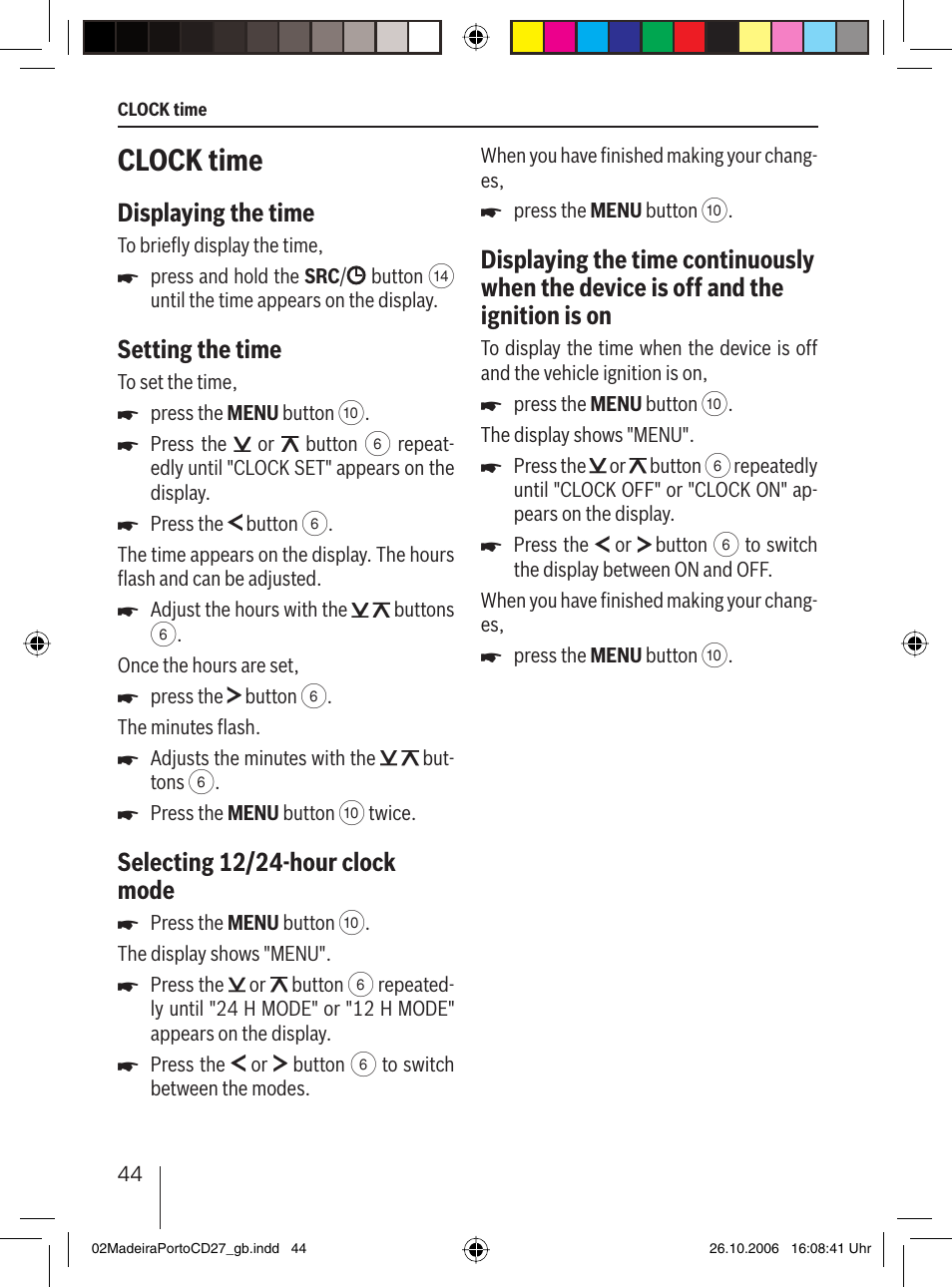 Clock time, Displaying the time, Setting the time | Selecting 12/24-hour clock mode | Blaupunkt 7 647 482 310 User Manual | Page 21 / 26