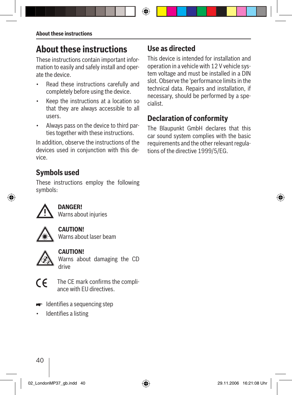 About these instructions, Symbols used, Use as directed | Declaration of conformity | Blaupunkt LONDON MP37 7 647 553 310 User Manual | Page 6 / 38