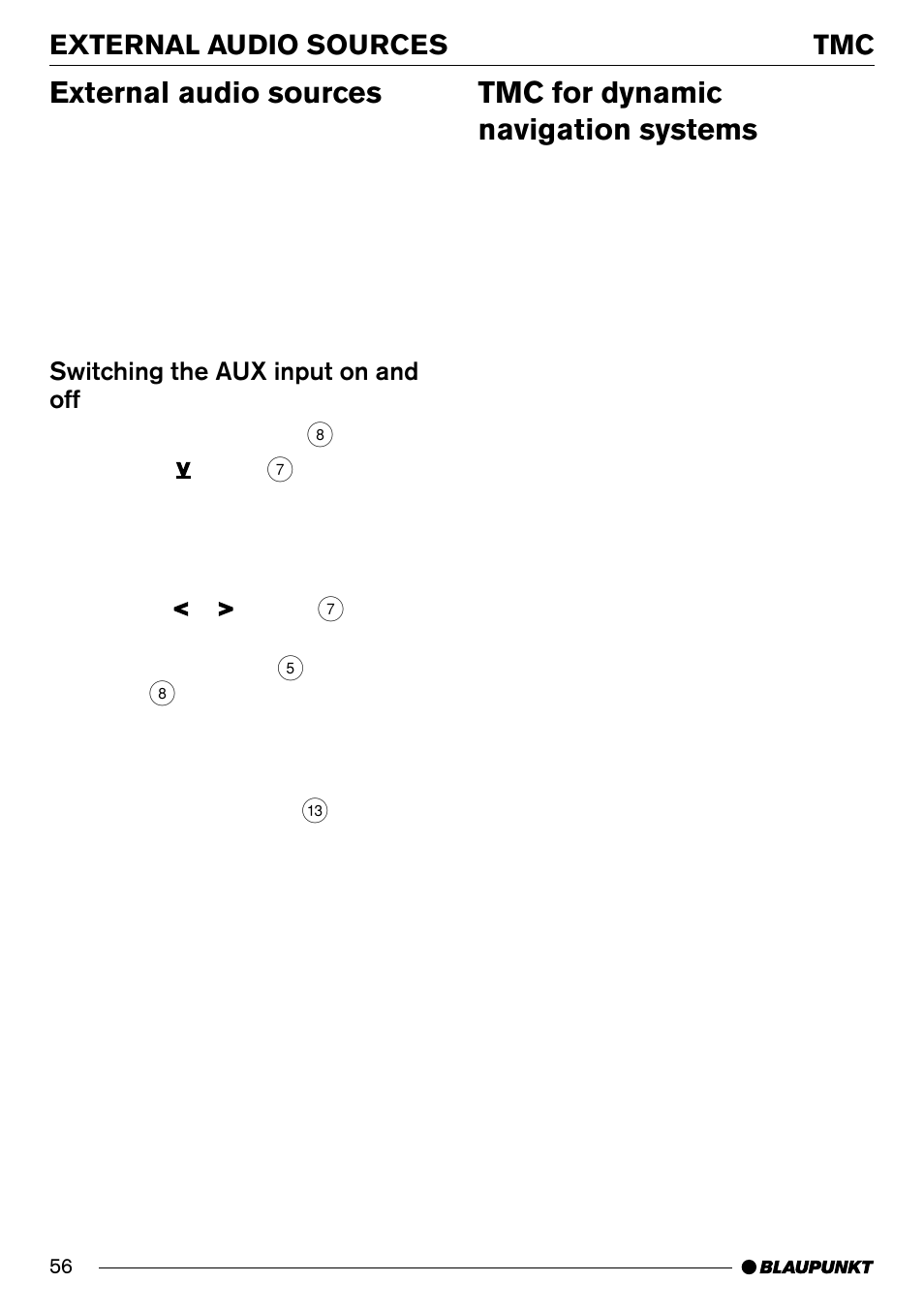 External audio sources, Tmc for dynamic navigation systems, Tmc external audio sources | Switching the aux input on and off | Blaupunkt Alaska CJ70 User Manual | Page 29 / 30