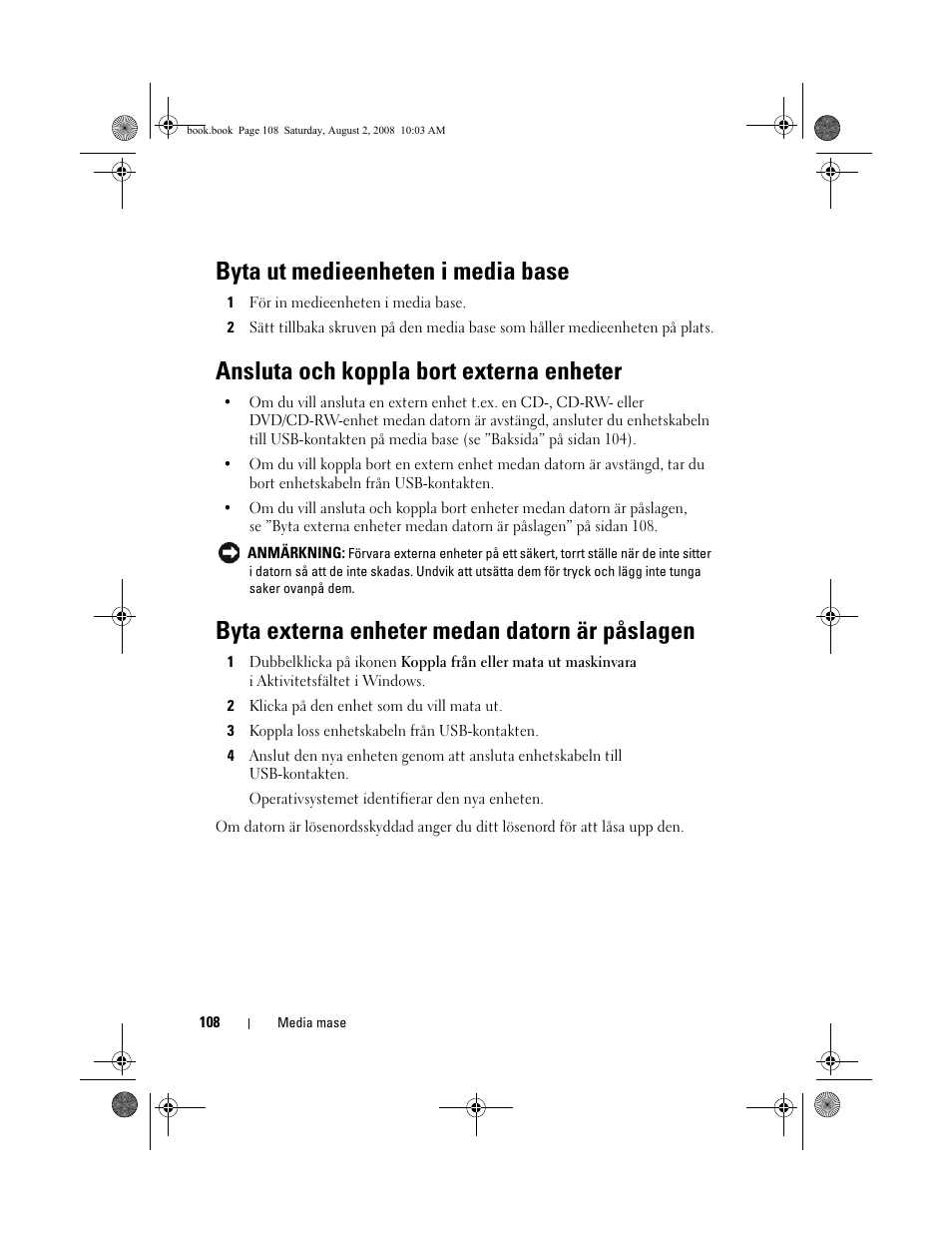 Byta ut medieenheten i media base, Ansluta och koppla bort externa enheter, Byta externa enheter medan datorn är påslagen | Dell Latitude E4200 (Late 2008) User Manual | Page 110 / 122
