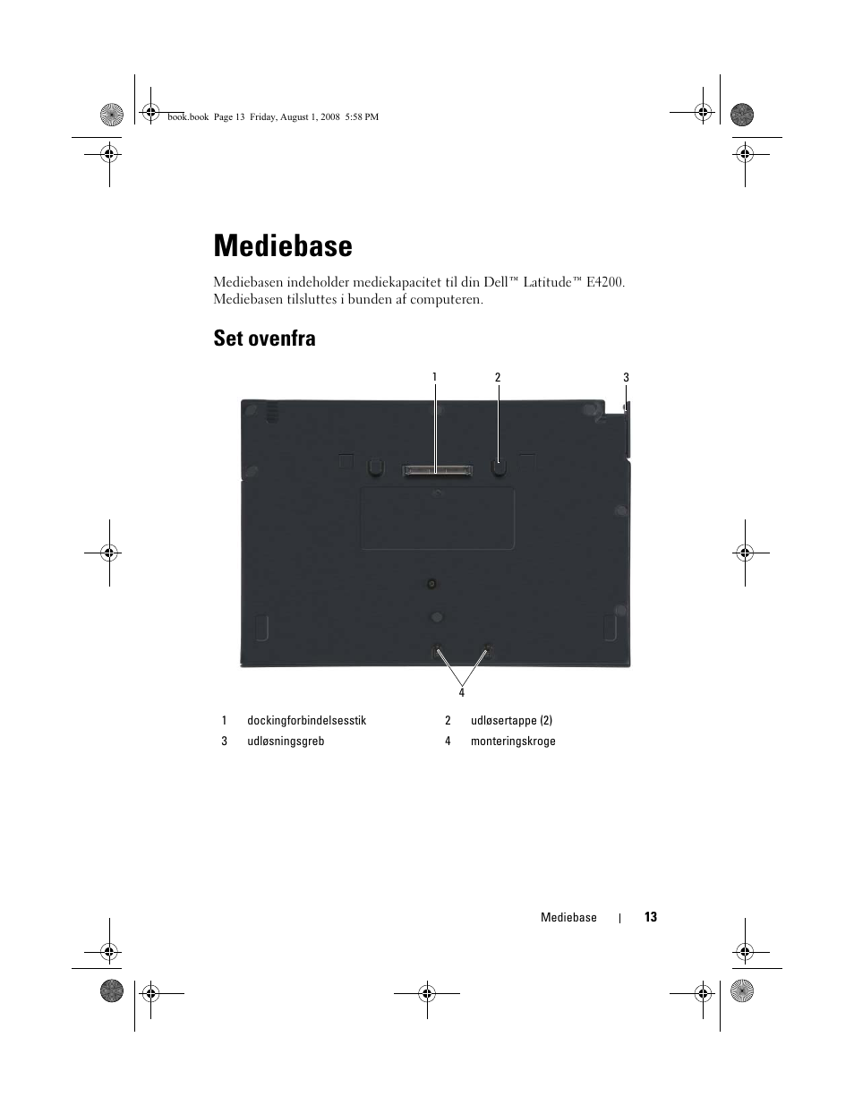 Mediebase, Set ovenfra | Dell Latitude E4200 (Late 2008) User Manual | Page 15 / 122