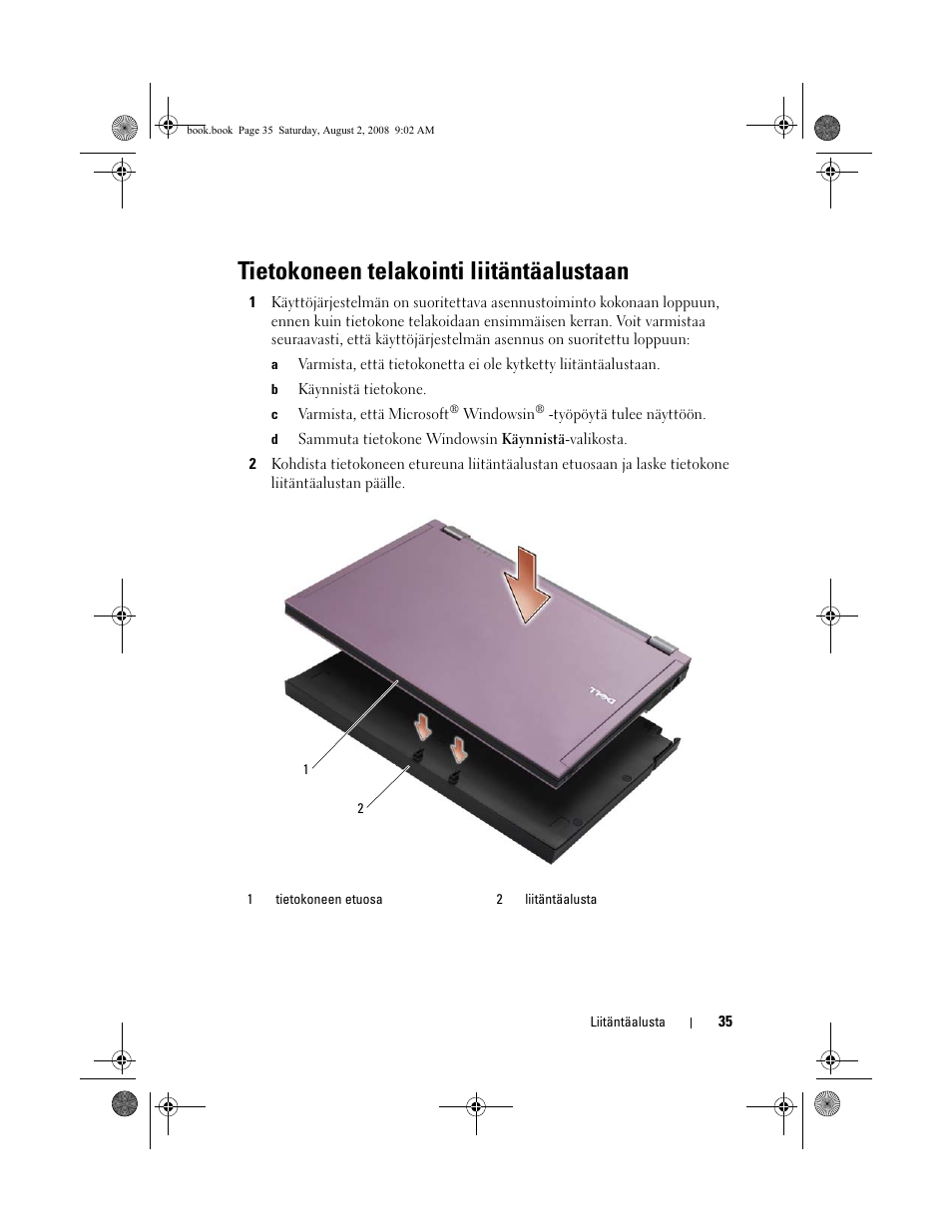 Tietokoneen telakointi liitäntäalustaan | Dell Latitude E4200 (Late 2008) User Manual | Page 37 / 122