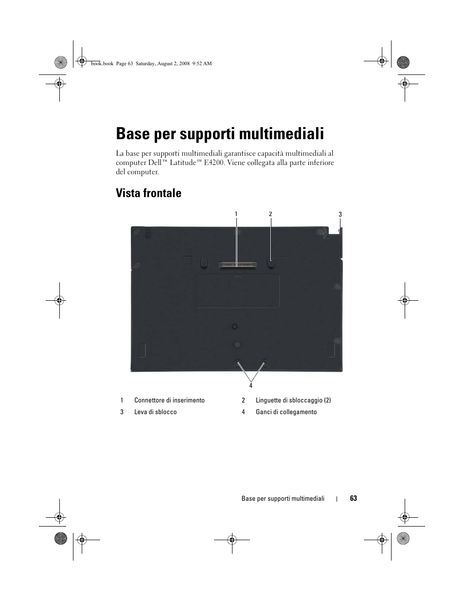 Base per supporti multimediali, Vista frontale | Dell Latitude E4200 (Late 2008) User Manual | Page 65 / 122