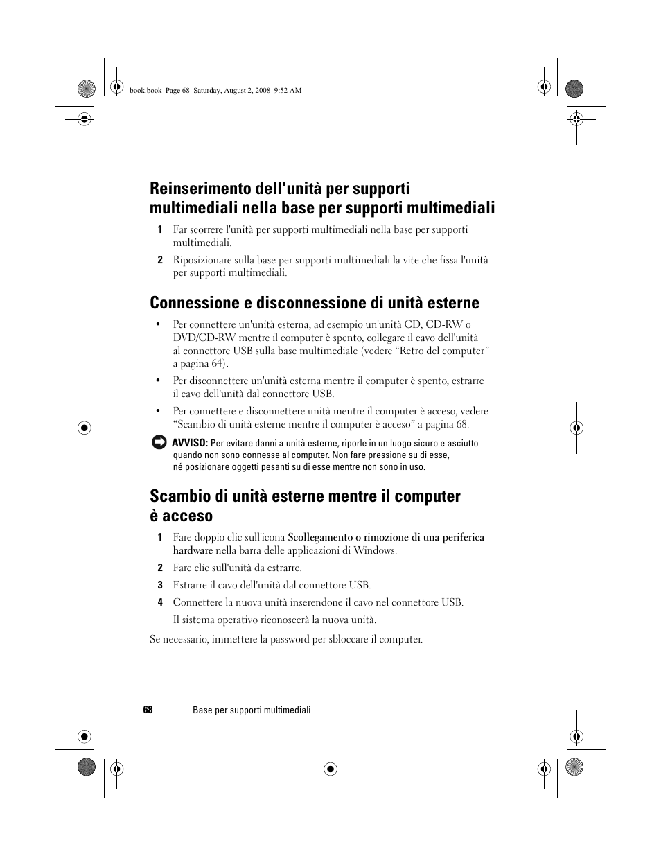 Connessione e disconnessione di unità esterne | Dell Latitude E4200 (Late 2008) User Manual | Page 70 / 122