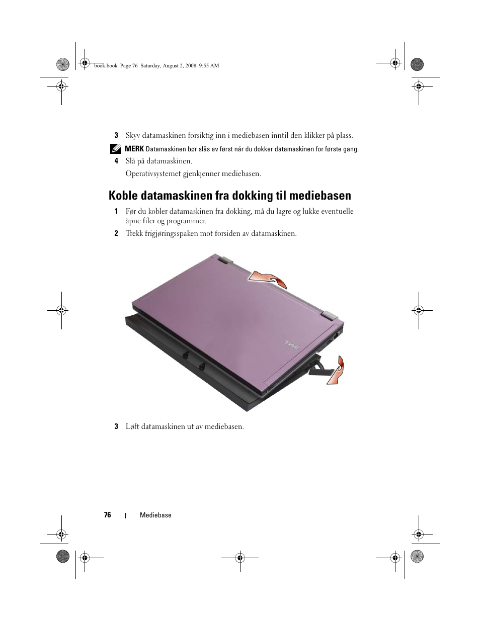 Koble datamaskinen fra dokking til mediebasen | Dell Latitude E4200 (Late 2008) User Manual | Page 78 / 122