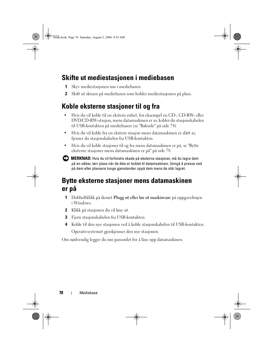 Skifte ut mediestasjonen i mediebasen, Koble eksterne stasjoner til og fra, Bytte eksterne stasjoner mens datamaskinen er på | Dell Latitude E4200 (Late 2008) User Manual | Page 80 / 122