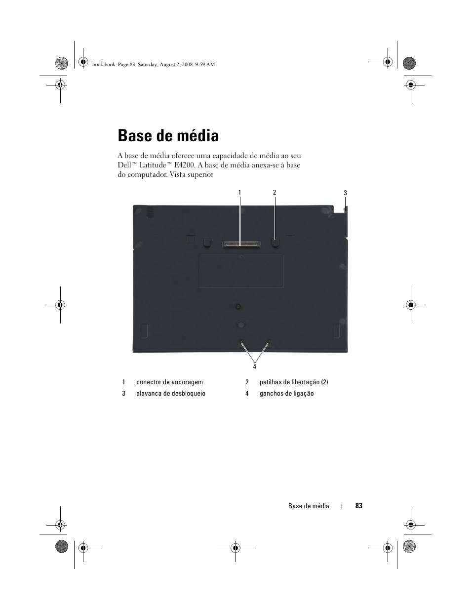 Base de média | Dell Latitude E4200 (Late 2008) User Manual | Page 85 / 122