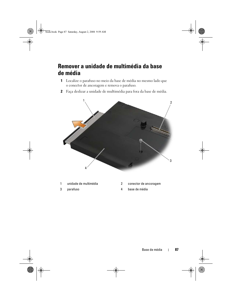 Remover a unidade de multimédia da base de média | Dell Latitude E4200 (Late 2008) User Manual | Page 89 / 122