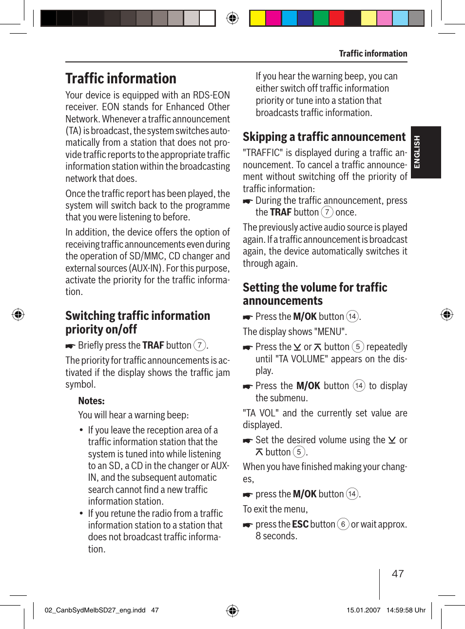 Trafﬁ c information, Switching trafﬁ c information priority on/off, Skipping a trafﬁ c announcement | Setting the volume for trafﬁ c announcements | Blaupunkt CANBERRA 7 647 523 310 User Manual | Page 18 / 45