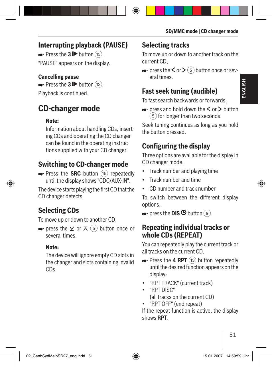 Cd-changer mode, Interrupting playback (pause), Switching to cd-changer mode | Selecting cds, Selecting tracks, Fast seek tuning (audible), Conﬁ guring the display, Repeating individual tracks or whole cds (repeat) | Blaupunkt CANBERRA 7 647 523 310 User Manual | Page 22 / 45