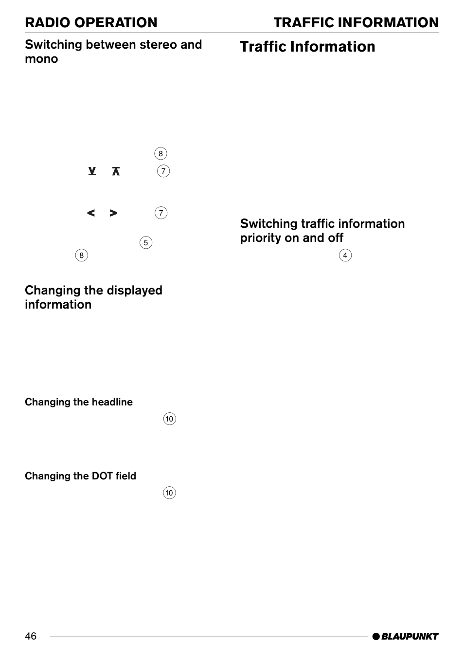 Traffic information, Radio operation, Switching traffic information priority on and off | Switching between stereo and mono, Changing the displayed information | Blaupunkt Denver CD70 User Manual | Page 18 / 32