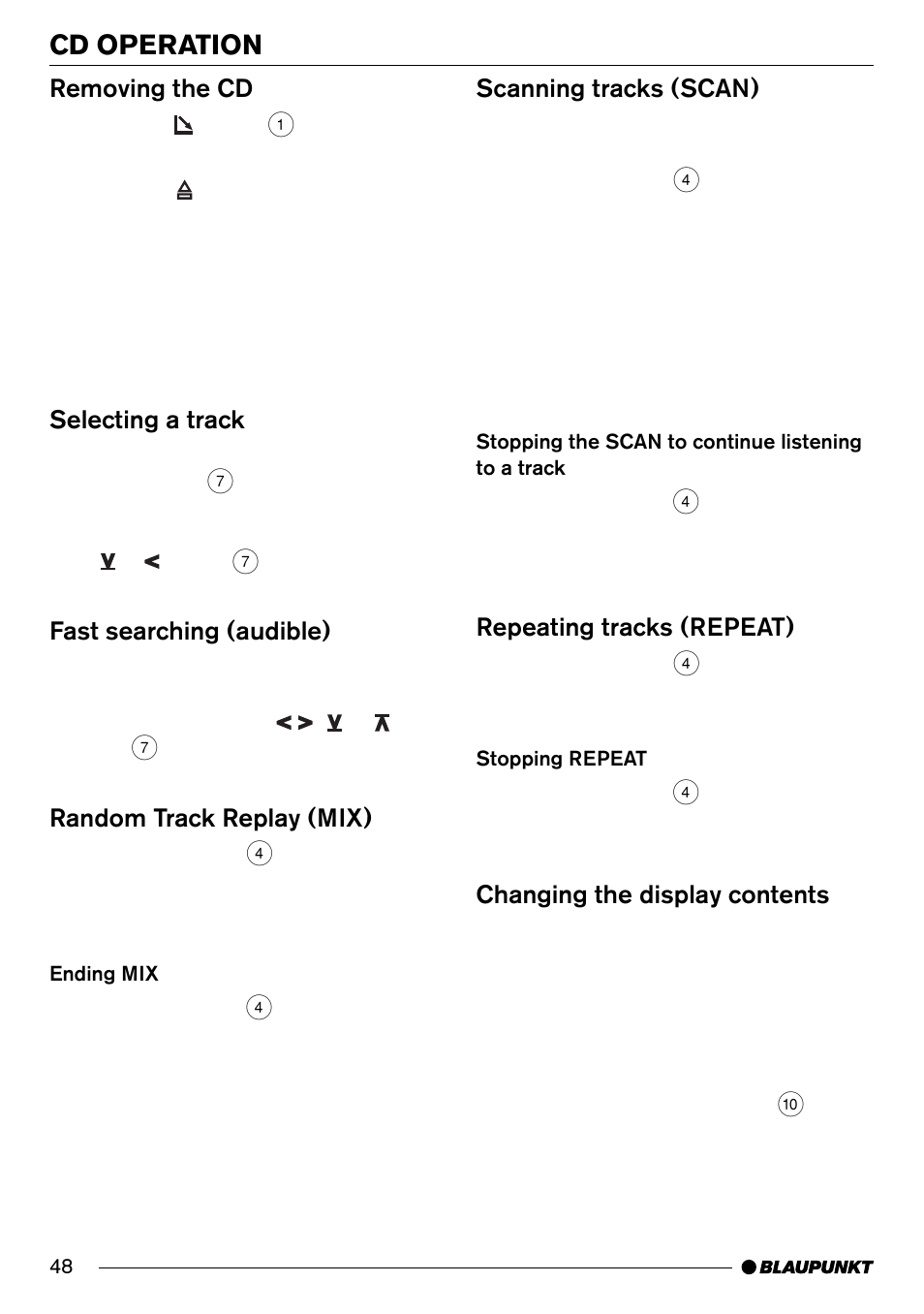 Cd operation, Removing the cd, Selecting a track | Fast searching (audible), Random track replay (mix), Scanning tracks (scan), Repeating tracks (repeat), Changing the display contents | Blaupunkt Denver CD70 User Manual | Page 20 / 32