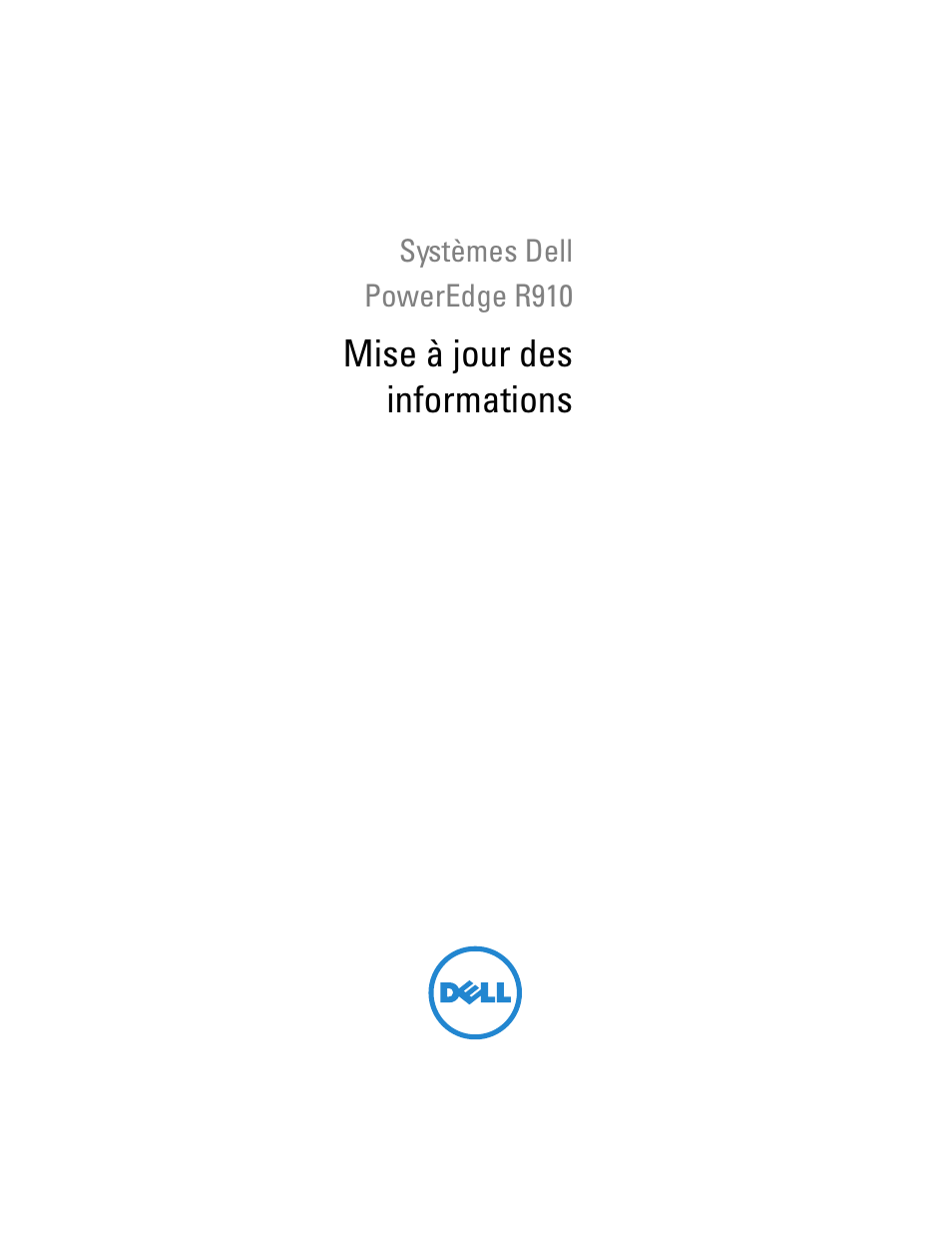 Mise à jour des informations, Systèmes dell poweredge r910 | Dell PowerEdge R910 User Manual | Page 25 / 92