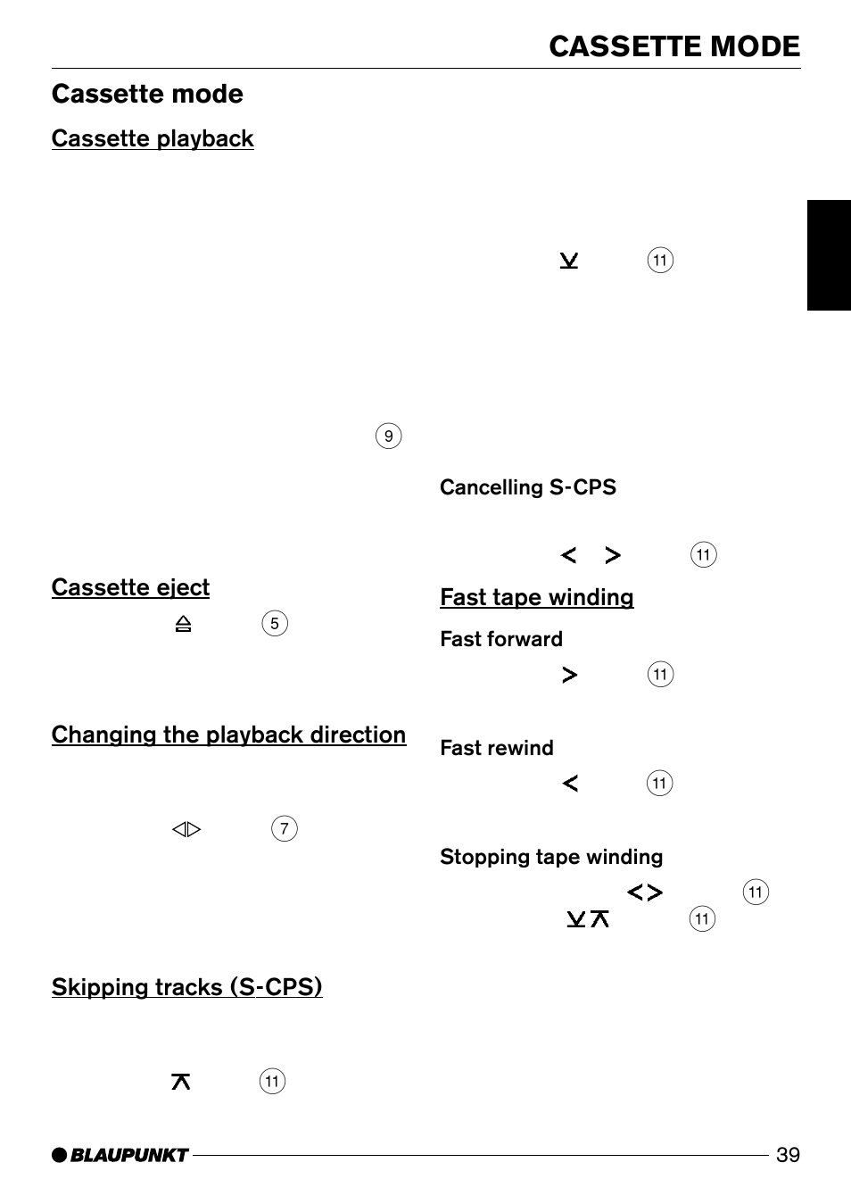 Cassette mode, Cassette playback, Cassette eject | Changing the playback direction, Skipping tracks (s-cps), Fast tape winding | Blaupunkt San Diego DJ31 User Manual | Page 16 / 24