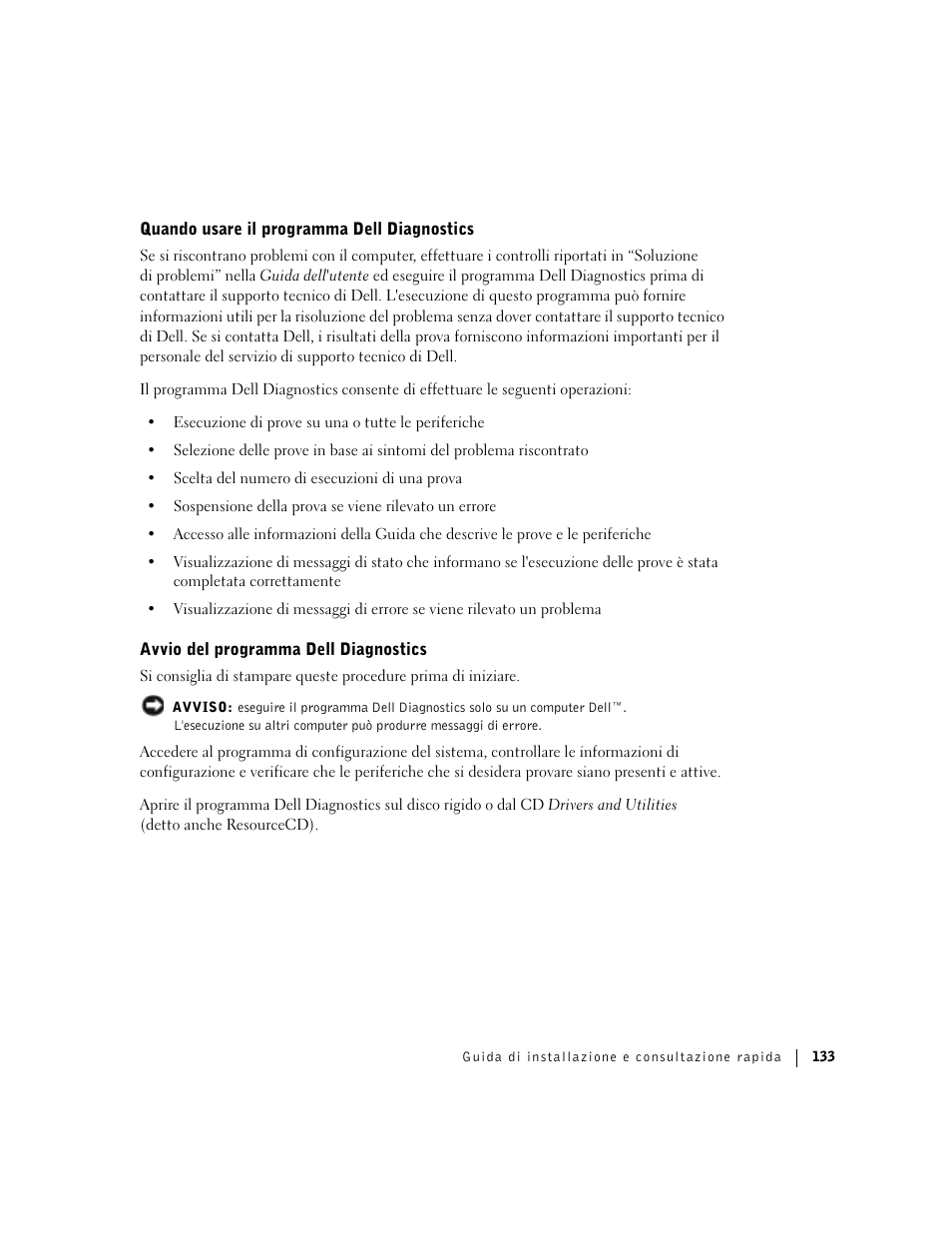 Quando usare il programma dell diagnostics, Avvio del programma dell diagnostics | Dell Precision 360 User Manual | Page 133 / 182