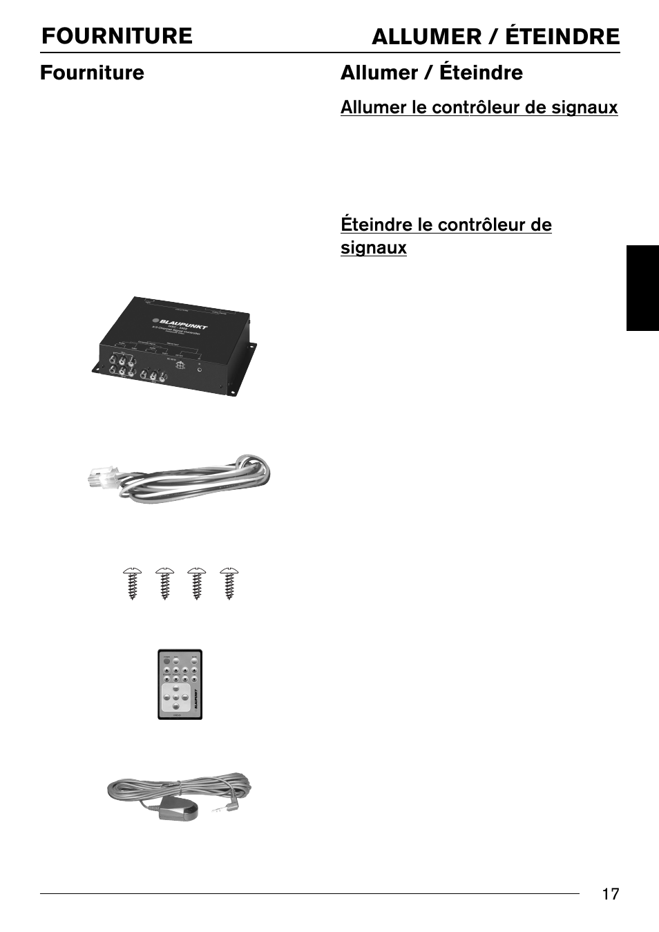 Fourniture, Allumer / éteindre, Allumer le contrôleur de signaux | Éteindre le contrôleur de signaux | Blaupunkt IVSC-3302 User Manual | Page 17 / 62