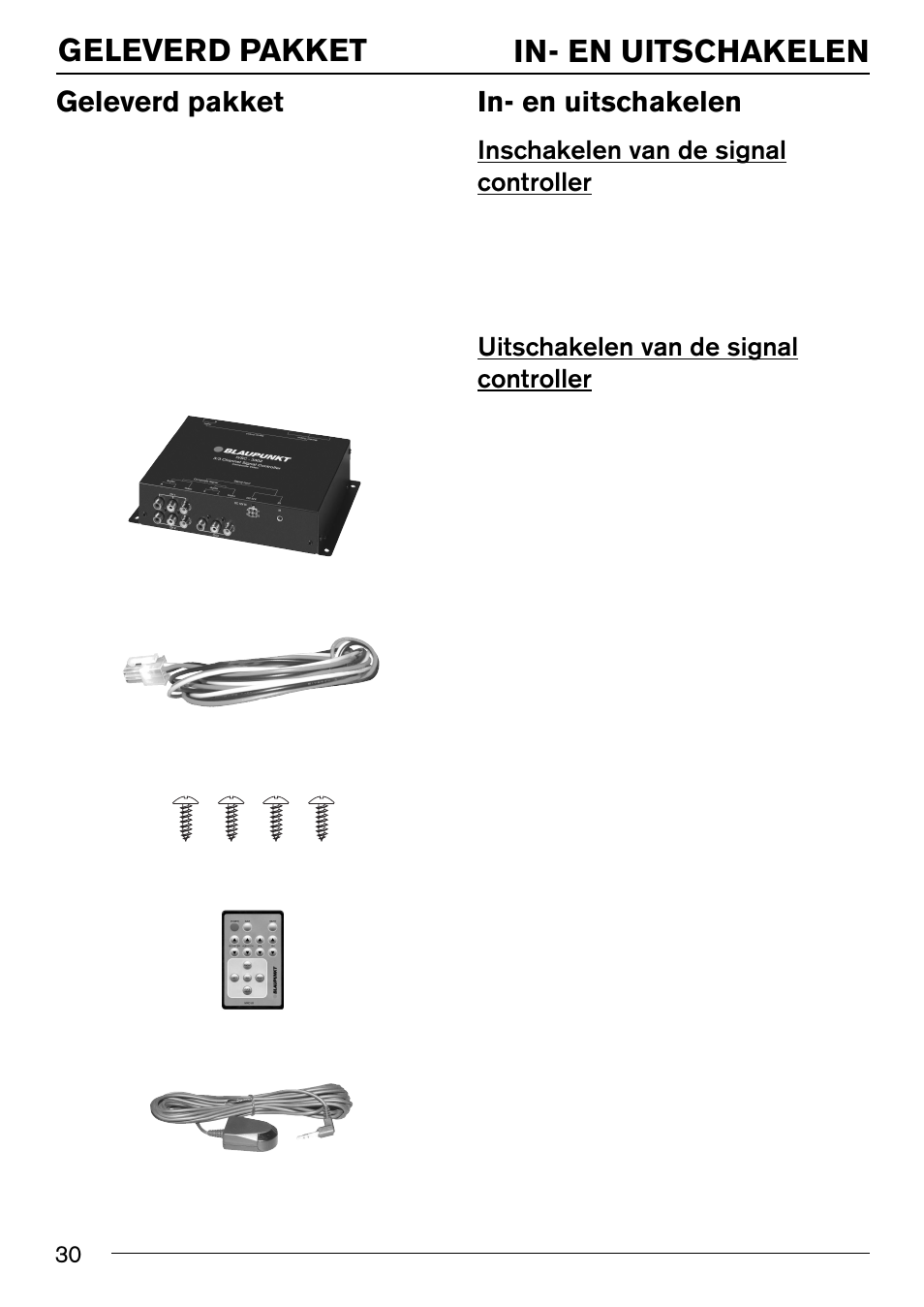 Geleverd pakket, In- en uitschakelen, Inschakelen van de signal controller | Uitschakelen van de signal controller | Blaupunkt IVSC-3302 User Manual | Page 30 / 62