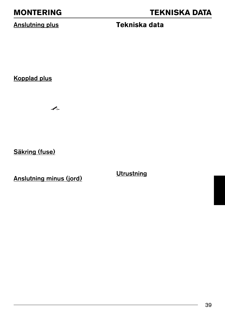 Tekniska data, Montering, Anslutning plus | Kopplad plus, Säkring (fuse), Anslutning minus (jord), Utrustning | Blaupunkt IVSC-3302 User Manual | Page 39 / 62