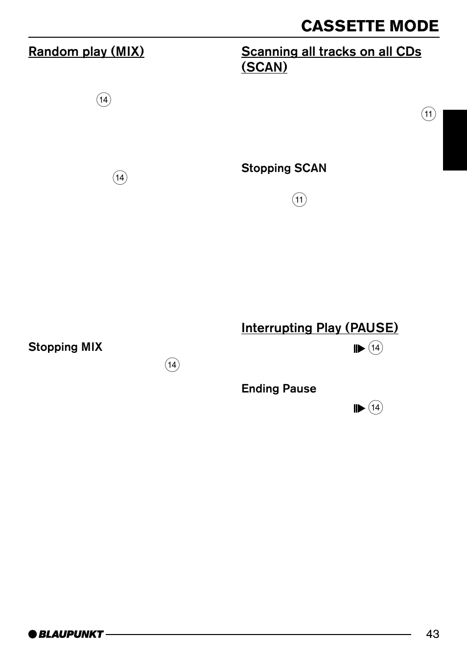 Cassette mode, Random play (mix), Scanning all tracks on all cds (scan) | Interrupting play (pause) | Blaupunkt DJ52 User Manual | Page 21 / 26